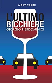 L’ultimo bicchiere