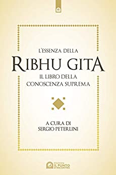 L’essenza della Ribhu Gita: Il libro della conoscenza suprema