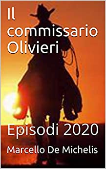 Il commissario Olivieri: Episodi 2020