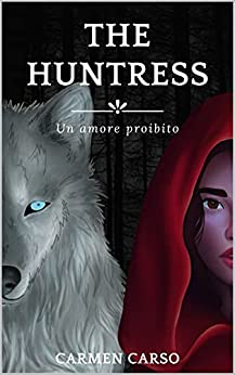 The Huntress: Un amore proibito