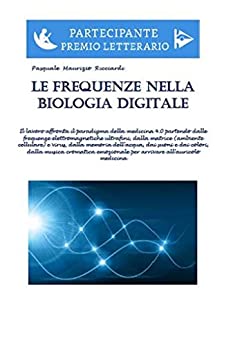 Le Frequenze nella Biologia Digitale (Scienze)