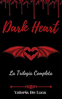 Dark Heart: (Trilogia Completa)