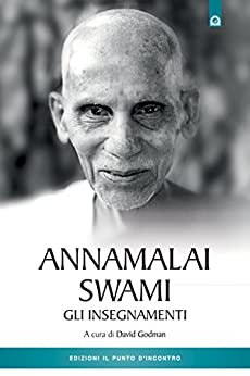 Annamalai Swami – Gli insegnamenti