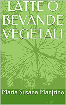 LATTE O BEVANDE VEGETALI