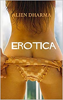EROTICA: Raccolta di racconti erotici