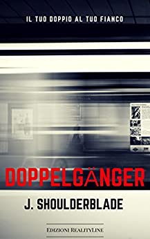 Doppelgänger: Il Mistero dei Gemelli (Doppelgänger - Giorni di un tempo passato Vol. 1)