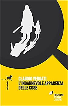 L’ingannevole apparenza delle cose (Passi nel buio Vol. 12)