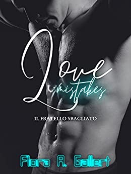 Love Mistakes: Il fratello sbagliato