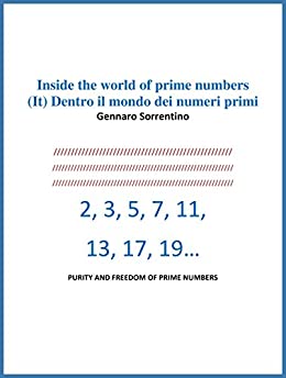 Inside the world of prime numbers (It) Dentro il mondo dei numeri primi: New rules