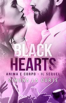 BLACK HEARTS: Anima e Corpo – Il Sequel