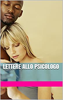 Lettere allo psicologo