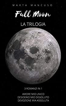 Full Moon Series: LA TRILOGIA
