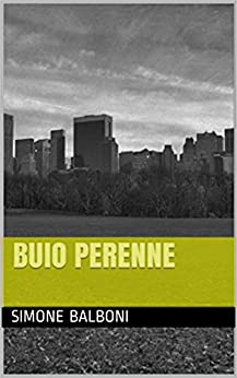 Buio perenne (darktopia) (Nuclear chronicles Vol. 1)