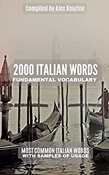Fundamental Vocabulary – 2000 words: Most common ITALIAN words with samples of usage