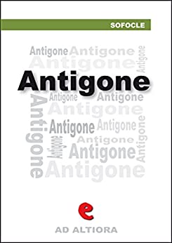 Antigone (Ad Altiora)