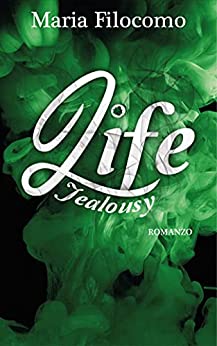 Life: Jealousy (Italian Version)