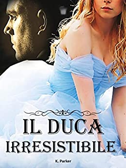 Il Duca irresistibile