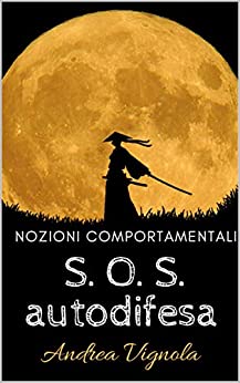 SOS Autodifesa Nozioni Comportamentali