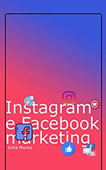 Instagram e Facebook Marketing