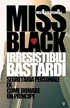 Irresistibili bastardi (Miss Black Special Vol. 4)