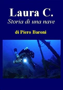 Laura C. - Storia di una nave
