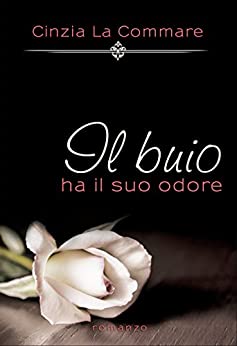 Il buio ha il suo odore (Il buio Vol. 1)