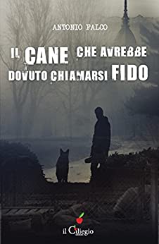 Il cane che avrebbe dovuto chiamarsi Fido