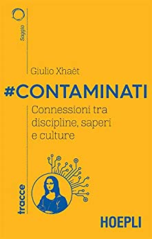#Contaminati: Connessioni tra discipline, saperi e culture