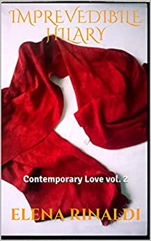 Imprevedibile Hilary: Contemporary Love vol. 2