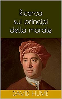 David Hume: Ricerca sui principi della morale