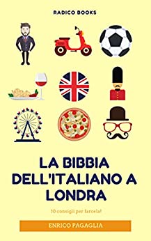 La Bibbia dell’Italiano a Londra