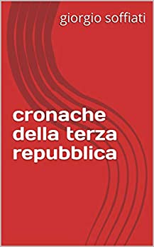 cronache della terza repubblica