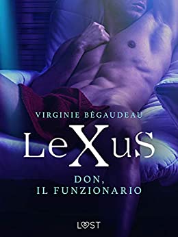 LeXuS: Don, il Funzionario – Distopia erotica