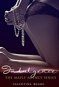 Indulgence (The Maple Agency Series Vol. 2)