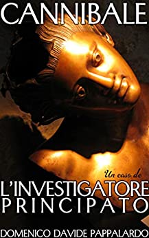 Una cannibale (L’investigatore Principato)