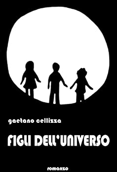 FIGLI DELL’UNIVERSO