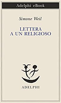 Lettera a un religioso (Piccola biblioteca Adelphi Vol. 370)