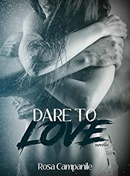 Dare to love (Die Love Rise)