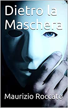 Dietro la Maschera