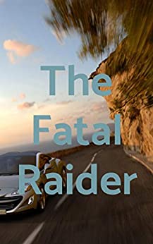 The Fatal Raider