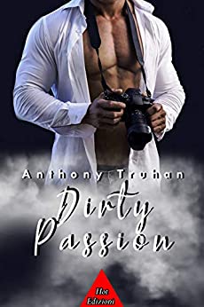 Dirty passion