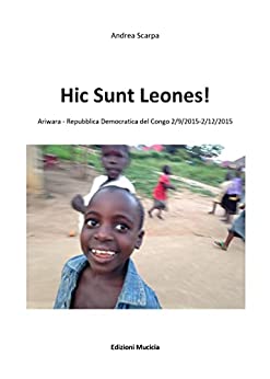 Hic Sunt Leones!: Ariwara – Repubblica Democratica del Congo 2/9/2015-2/12/2015