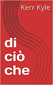 di ciò che