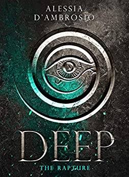 Deep: The Rapture Vol. 1