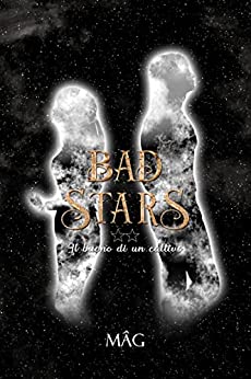BAD STARS 2 : Il buono di un cattivo