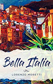 Bella Italia: Buch in einfachem Italienisch