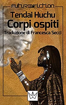 Corpi ospiti (Future Fiction Vol. 42)