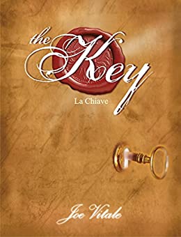 The Key – La Chiave: La Chiave mancante alla legge di attrazione – Il Segreto per realizzare tutto ciò che vuoi. (NFP. Le chiavi del successo)