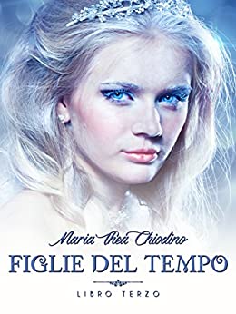 Figlie del Tempo, Libro III