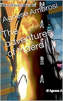 The adventures of Maera (volume Vol. 1)